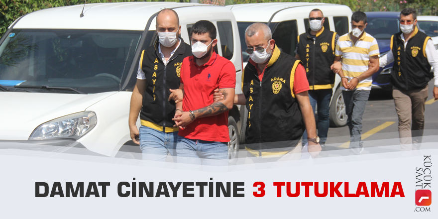 Damat cinayetine 3 tutuklama