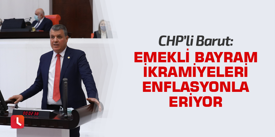 "Emekli bayram ikramiyeleri enflasyonla eriyor"