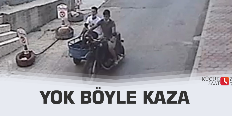 Yok böyle kaza