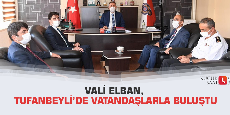 Vali Elban, Tufanbeyli’de vatandaşlarla buluştu