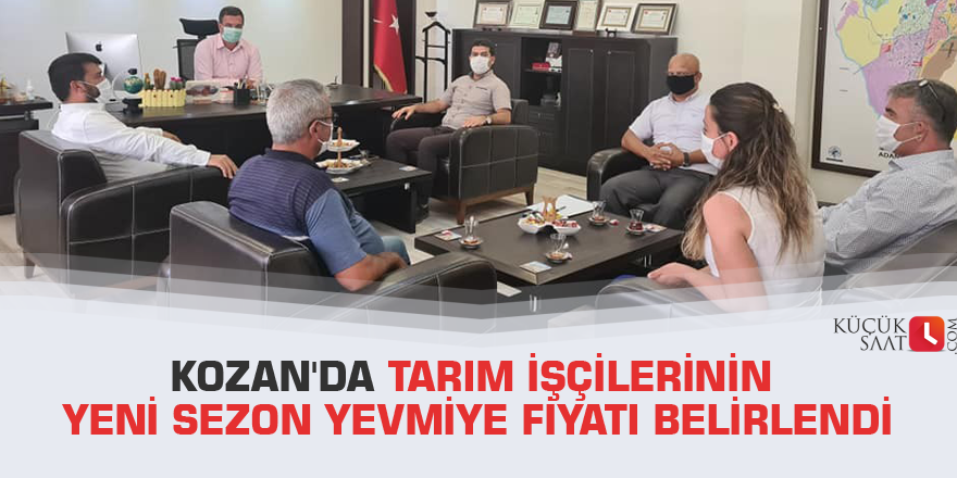 Kozan'da tarım işçilerinin yeni sezon yevmiye fiyatı belirlendi