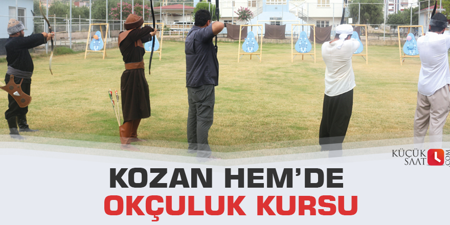 Kozan HEM’de okçuluk kursu