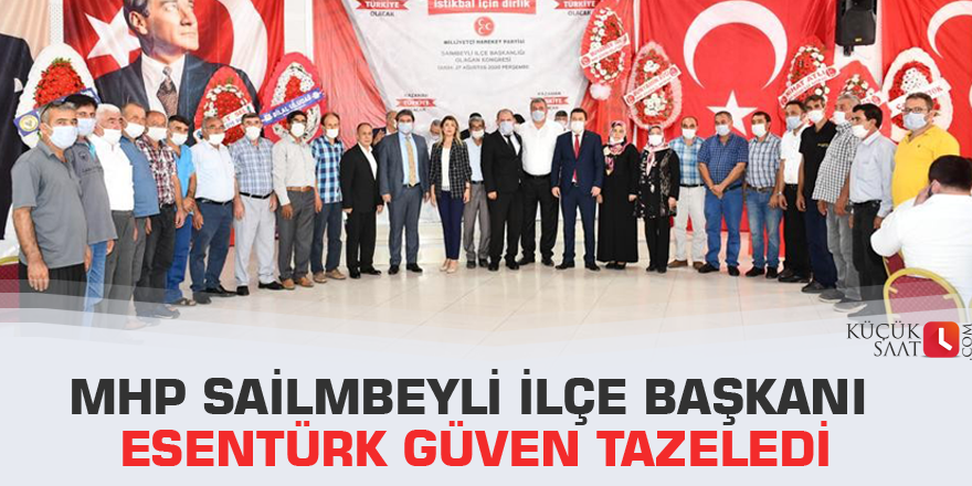 MHP Sailmbeyli İlçe Başkanı Esentürk güven tazeledi