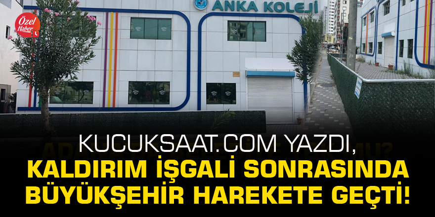 Kucuksaat.com yazdı, kaldırım işgali sonrasında büyükşehir harekete geçti!