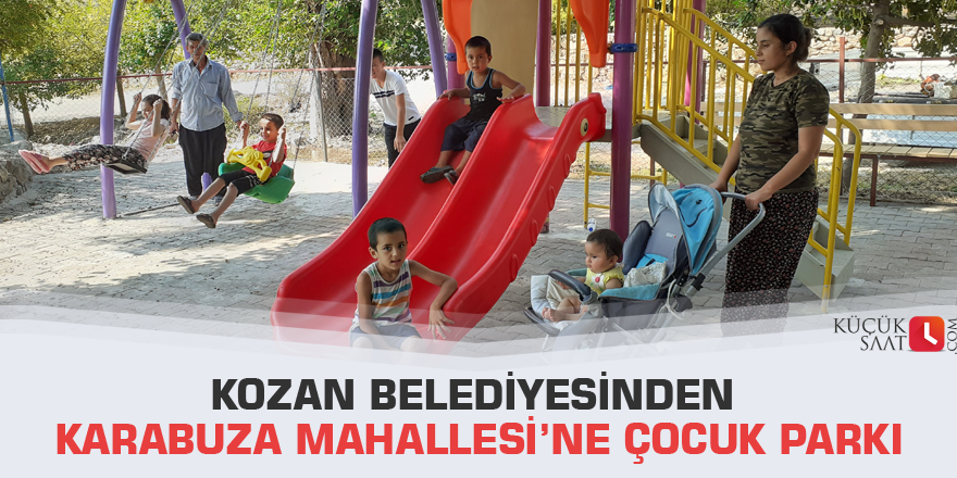 Kozan Belediyesinden Karabuza Mahallesi’ne çocuk parkı