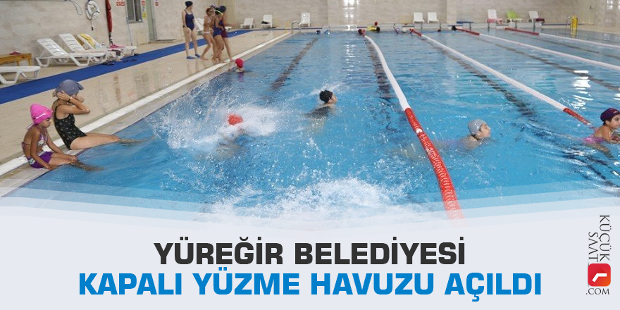 Yüreğir Belediyesi Kapalı Yüzme Havuzu açıldı