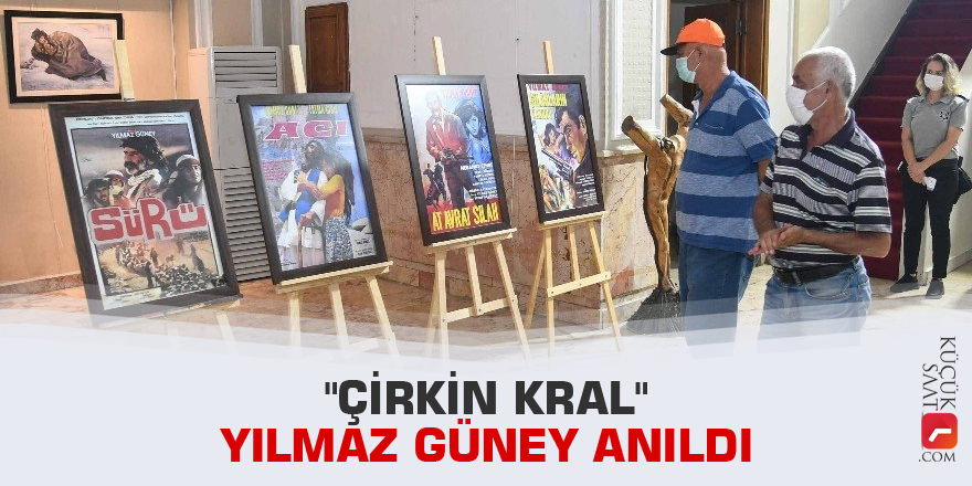 "Çirkin Kral" Yılmaz Güney anıldı