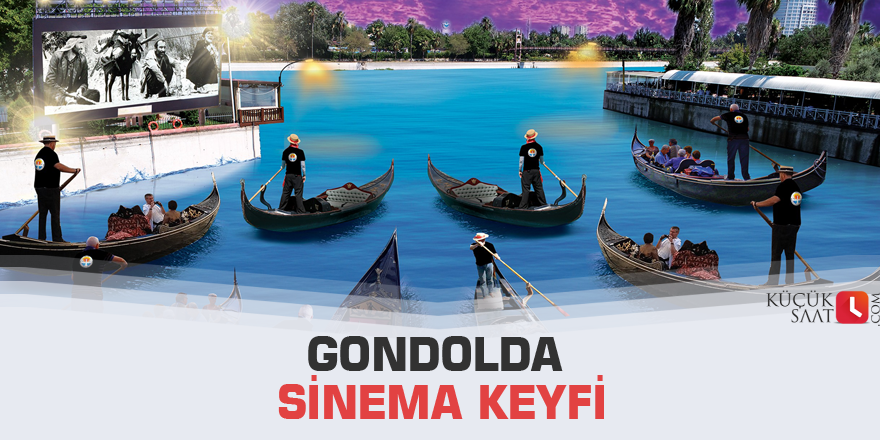 Gondolda sinema keyfi