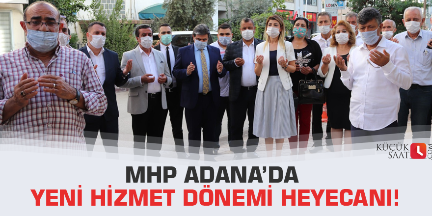 MHP Adana’da yeni hizmet dönemi heyecanı!