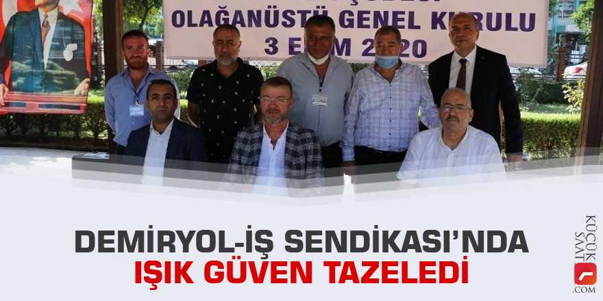 Demiryol-İş Sendikası’nda Işık güven tazeledi