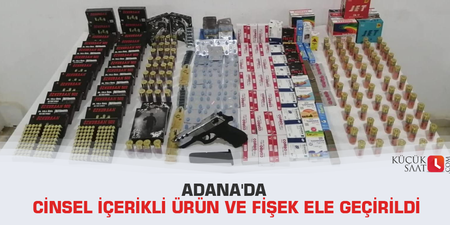 Adana'da cinsel içerikli ürün ve fişek ele geçirildi