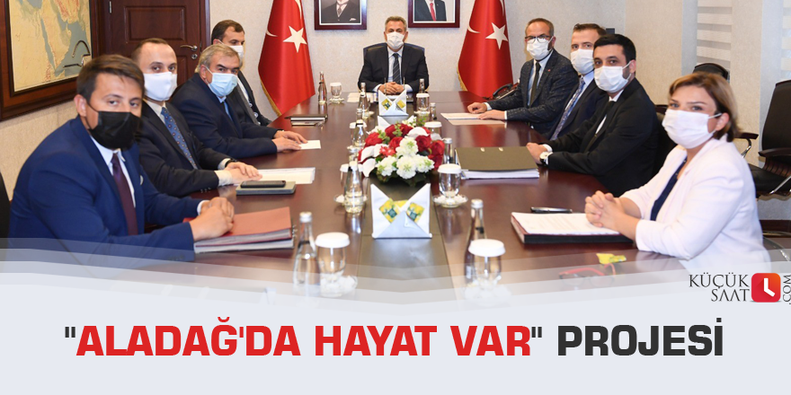 "Aladağ'da Hayat Var" projesi