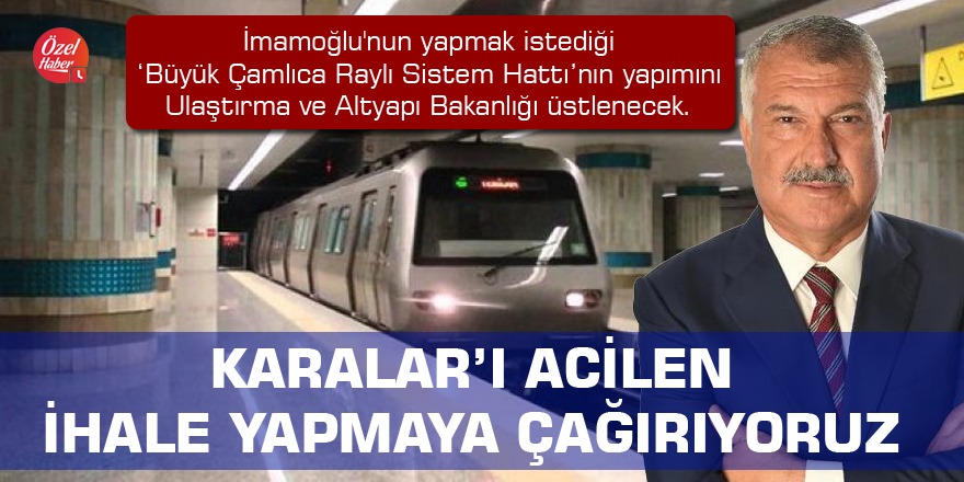 Zeydan Karalar'ı acilen ihale yapmaya çağırıyoruz!