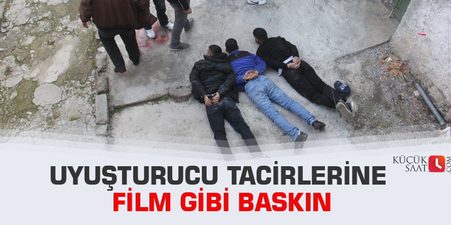 Uyuşturucu tacirlerine film gibi baskın