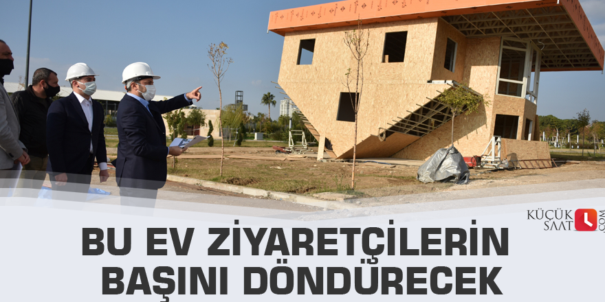 Bu ev ziyaretçilerin başını döndürecek