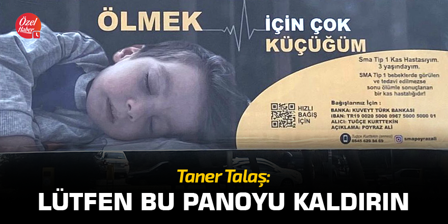 Taner Talaş: Lütfen bu panoyu kaldırın