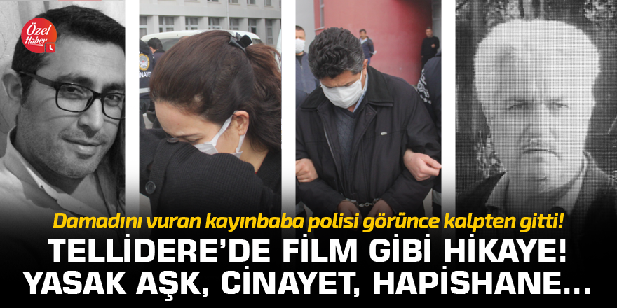 Tellidere'de film gibi hikaye! Yasak aşk, cinayet, hapishane...