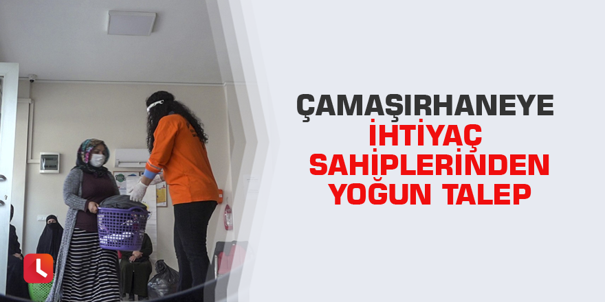 Çamaşırhaneye ihtiyaç sahiplerinden yoğun talep