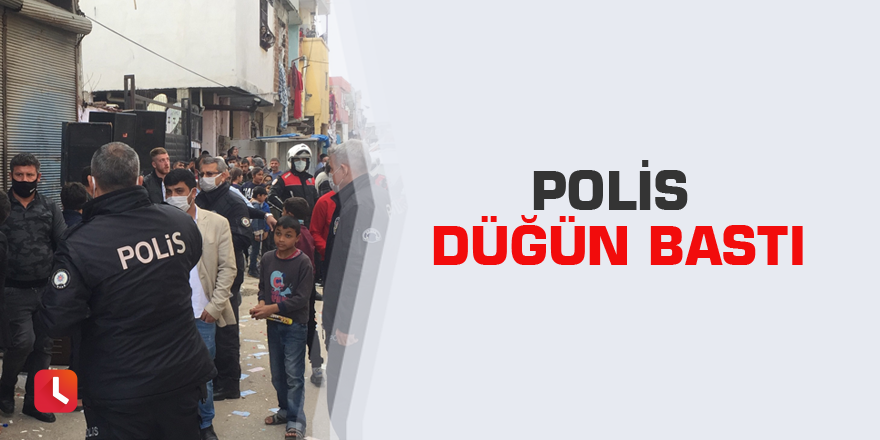 Polis düğün bastı