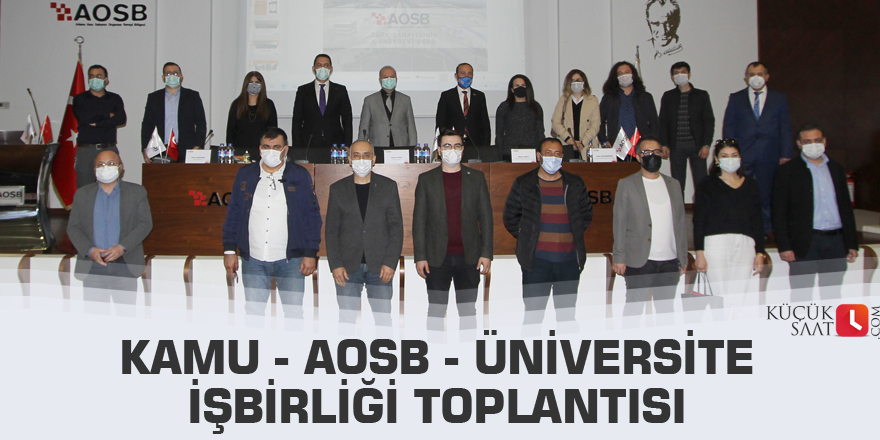 Kamu - AOSB - Üniversite İşbirliği toplantısı