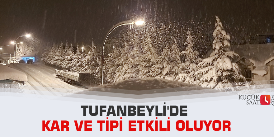 Tufanbeyli'de kar ve tipi etkili oluyor