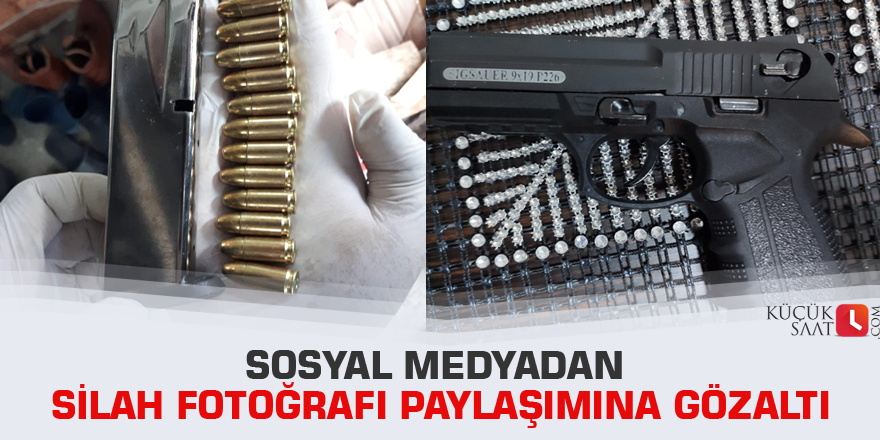 Sosyal medyadan silah fotoğrafı paylaşımına gözaltı