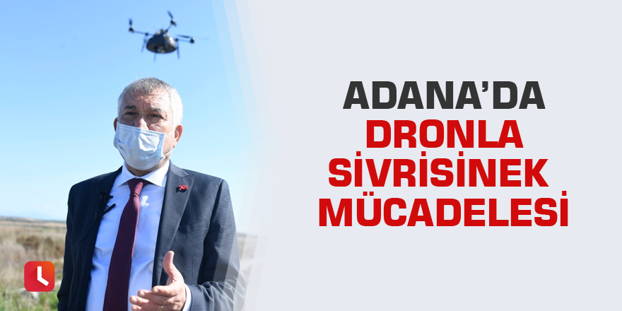 Adana’da dronla sivrisinek mücadelesi