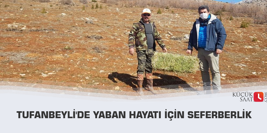 Tufanbeyli'de yaban hayatı için seferberlik