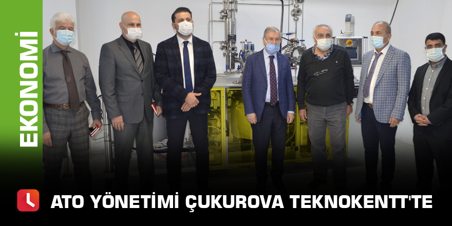 ATO Yönetimi Çukurova Teknokentt'te