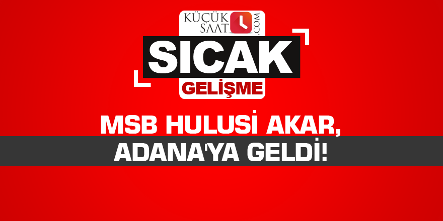 MSB Akar, Adana'ya geldi!