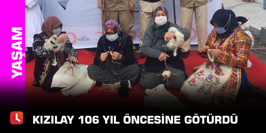 Kızılay 106 yıl öncesine götürdü