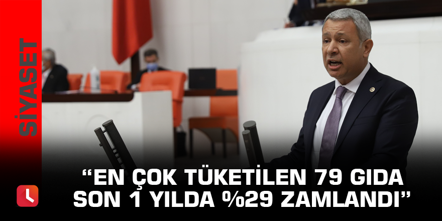 "En çok tüketilen 79 gıda son 1 yılda yüzde 29 zamlandı"