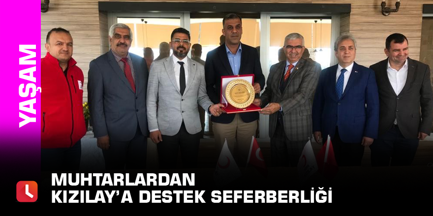 Muhtarlardan Kızılay’a destek seferberliği