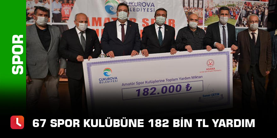 67 spor kulübüne 182 bin TL yardım