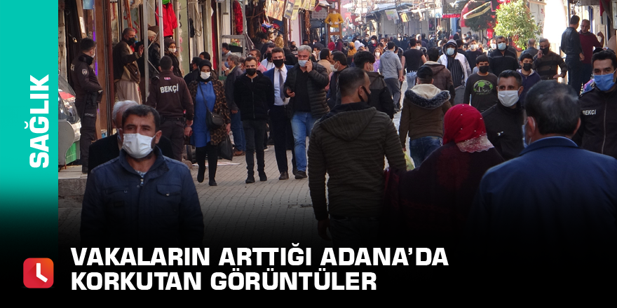 Vakaların arttığı Adana’da korkutan görüntüler