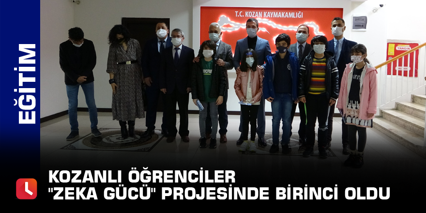 Kozanlı öğrenciler "Zeka Gücü" projesinde birinci oldu