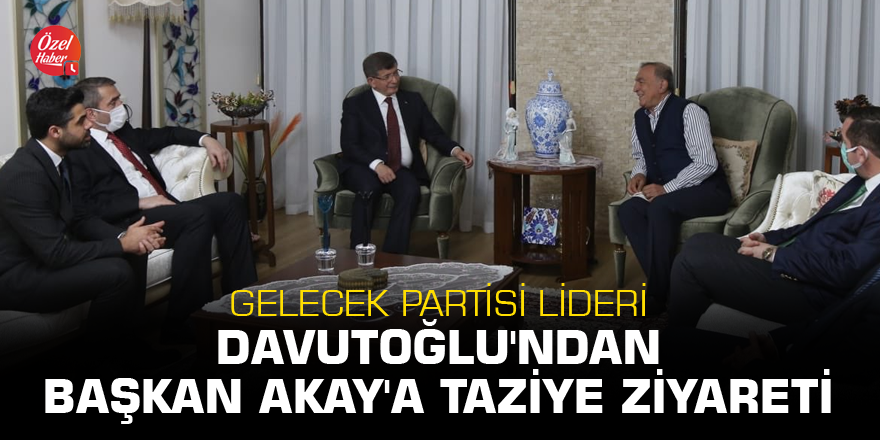 Gelecek Partisi Lideri Davutoğlu'ndan Başkan Akay'a taziye ziyareti