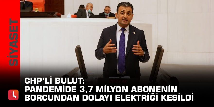 Pandemide 3,7 milyon abonenin borcundan dolayı elektriği kesildi