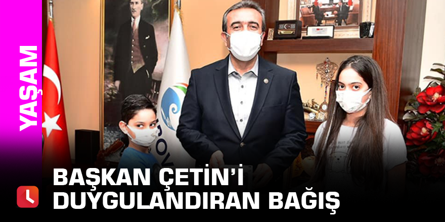 Başkan Çetin’i duygulandıran bağış