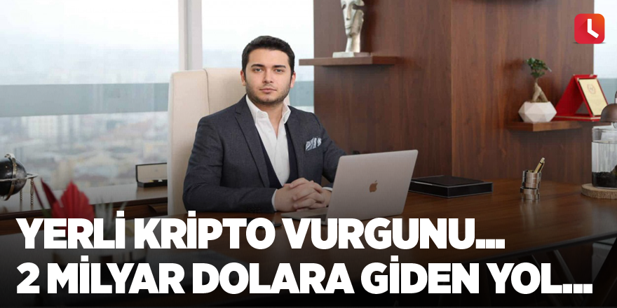 Yerli kripto vurgunu... 2 milyar dolara giden yol...