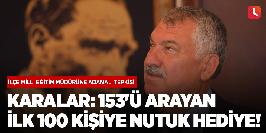 Zeydan Karalar: 153'ü arayan ilk 100 kişiye Nutuk hediye!