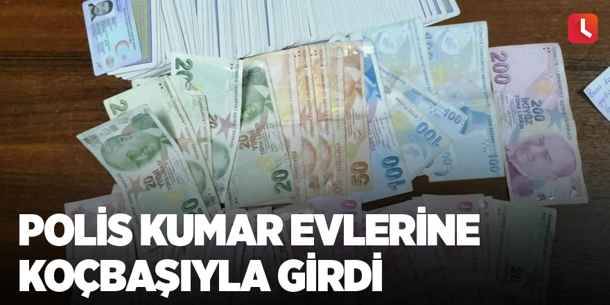 Polis kumar evlerine koçbaşıyla girdi