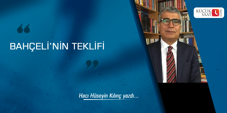 Bahçeli’nin Teklifi