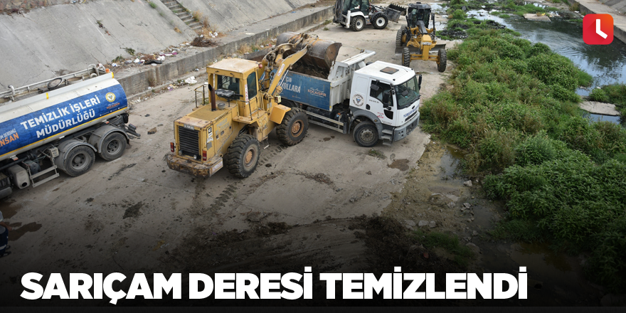 Sarıçam Deresi temizlendi