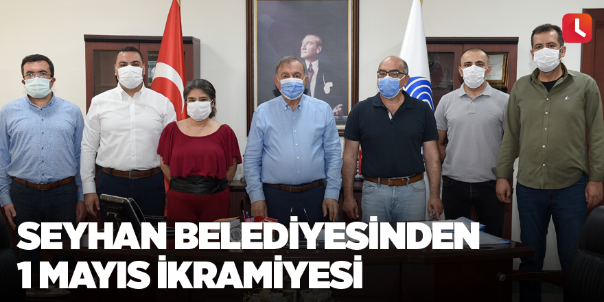 Seyhan Belediyesinden 1 Mayıs ikramiyesi