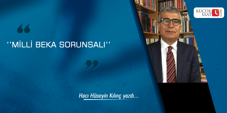 ‘’ Milli Beka Sorunsalı ‘’