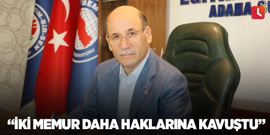 "İki memur daha haklarına kavuştu"