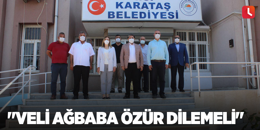 "Veli Ağbaba özür dilemeli"