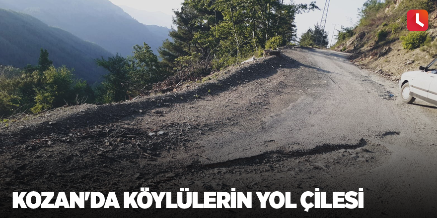 Kozan'da köylülerin yol çilesi