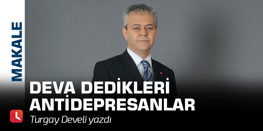 Deva Dedikleri Antidepresanlar